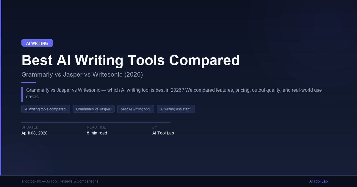Best AI Writing Tools Compared: Grammarly vs Jasper vs Writesonic (2026 ...